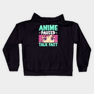 Anime Paused Talk Fast Kawaii Anime Girl Manga Kids Hoodie